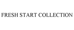 FRESH START COLLECTION trademark