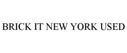 BRICK IT NEW YORK USED trademark