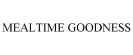 MEALTIME GOODNESS trademark