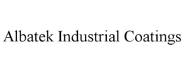 ALBATEK INDUSTRIAL COATINGS trademark
