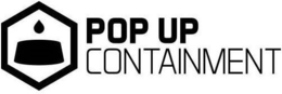 POP UP CONTAINMENT trademark