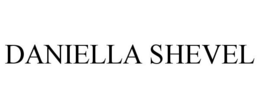 DANIELLA SHEVEL trademark