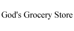 GOD'S GROCERY STORE trademark