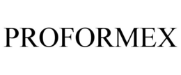 PROFORMEX trademark