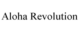 ALOHA REVOLUTION trademark