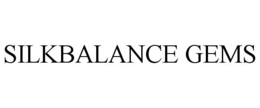 SILKBALANCE GEMS trademark