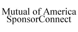 MUTUAL OF AMERICA SPONSORCONNECT trademark