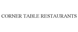 CORNER TABLE RESTAURANTS trademark