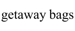 GETAWAY BAGS trademark