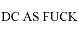 DC AS FUCK trademark