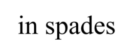 IN SPADES trademark