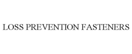 LOSS PREVENTION FASTENERS trademark