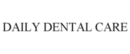 DAILY DENTAL CARE trademark