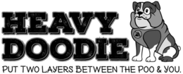 HEAVY DOODIE PUT TWO LAYERS BETWEEN THEPOO & YOU. trademark