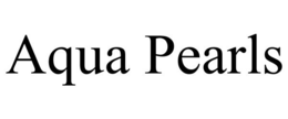 AQUA PEARLS trademark