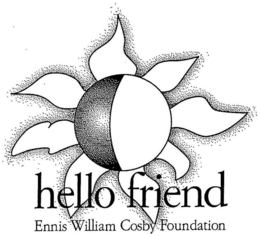 HELLO FRIEND ENNIS WILLIAM COSBY FOUNDATION trademark