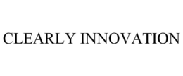 CLEARLY INNOVATION trademark