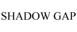 SHADOW GAP trademark