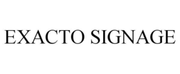 EXACTO SIGNAGE trademark