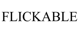 FLICKABLE trademark