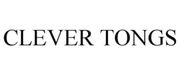 CLEVER TONGS trademark