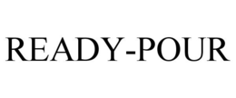 READY-POUR trademark