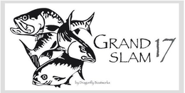 GRAND SLAM 17 BY DRAGONFLY BOATWORKS trademark