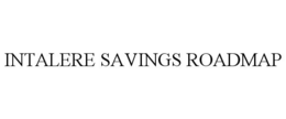INTALERE SAVINGS ROADMAP trademark