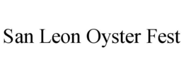 SAN LEON OYSTER FEST trademark