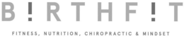 BIRTHFIT FITNESS, NUTRITION, CHIROPRACTIC & MINDSET trademark