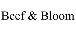 BEEF & BLOOM trademark