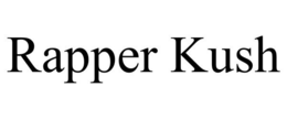 RAPPER KUSH trademark