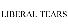 LIBERAL TEARS trademark