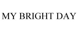 MY BRIGHT DAY trademark