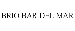 BRIO BAR DEL MAR trademark