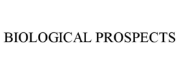 BIOLOGICAL PROSPECTS trademark