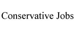 CONSERVATIVE JOBS trademark