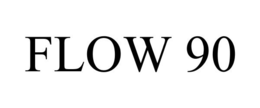 FLOW 90 trademark
