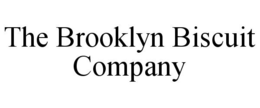 THE BROOKLYN BISCUIT COMPANY trademark