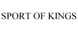 SPORT OF KINGS trademark