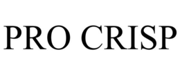 PRO CRISP trademark