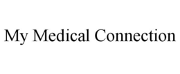 MY MEDICAL CONNECTION trademark