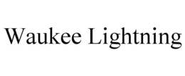 WAUKEE LIGHTNING trademark