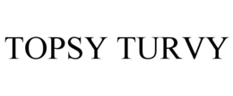 TOPSY TURVY trademark