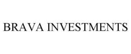 BRAVA INVESTMENTS trademark