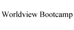WORLDVIEW BOOTCAMP trademark