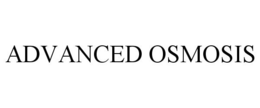 ADVANCED OSMOSIS trademark