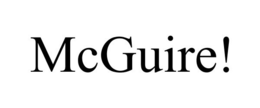 MCGUIRE! trademark