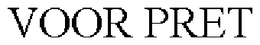 VOOR PRET trademark