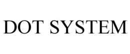 DOT SYSTEM trademark